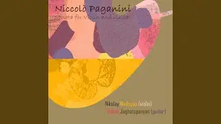Niccolo Paganini: Cantabile e Valtz in E Major, Op. 19, MS 45