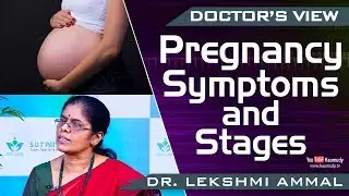 Pregnancy Symptoms & Stages | DR.Lekshmi Ammal | Health