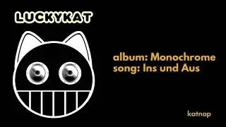 LUCKYKAT - Ins und Aus (Official Audio) [Katnap] | High Contrast music