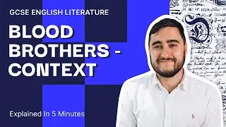Blood Brothers Context Revision | GCSE English Literature