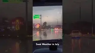 Swat Weather in july #swatmotorway #wind #flood #swat