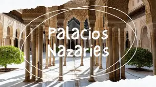 📍Descubre la Belleza de los Palacios Nazaríes de la Alhambra | Granada | Viaje Al Ándalus |
