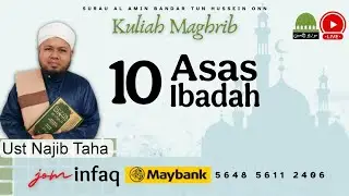 10 Asas Ibadah bhg 21 | Asas ke 5 Bacaan Al Quran 08 ms 92 Rahsia ke 5 | Ust Najib Taha
