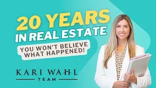 What 20 Years in Real Estate Taught Me? | Kari Wahl | East Bay Realtor | Podcast 2