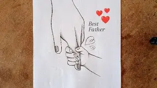 How to draw a baby holding father's hand|father's day drawing with pencil|happy father's day sketch