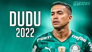 Dudu 2022 ● Palmeiras ► Dribles, Gols & Assist&ecirc;ncias | HD