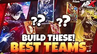 BEST TEAMS & UNITS TO BUILD ON GLOBAL THAT ARE AMAZING IN P5X | Persona 5: The Phantom X