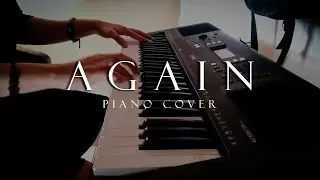 Again - Yui (Fullmetal Alchemist Brotherhood Op 1) Piano Cover | Serious Notes