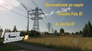 Nowy Kanał i Oprowadzanie po mapie Swojskie Pola by VenTuriO 1z3 Zapraszam