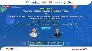 Penutupan Program Pelatihan Digital Leadership Academy Mitra LPP Radio Republik Indonesia Tahun 2025