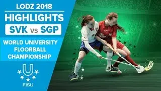 Floorball - Highlights - SVK vs SGP - 2018 FISU World University Championship