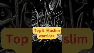 Top 5 Muslim warrior in the history #muslim #warrior #islam #top #warriors