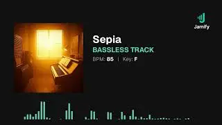 Sepia - Chill Hop Jazz Bassless Track in F