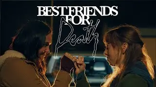 Best Friends For Death (2025) - Short Film