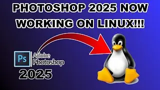Adobe Photoshop 2021 and Photoshop 2025 can now Install and Run on #Linux #Thanks #PhialsBasement