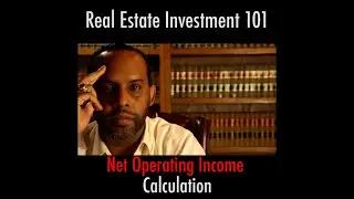 Jason Howell JD - Real Estate Investment 101 - Net Operating Income