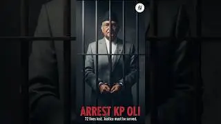 When did KP OLI get Arrested ? #shorts #youtubeshorts #kpoli