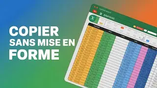 📋✨ Excel : Copier les Donn&eacute;es Sans Mise en Forme !