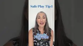 Peaceful Playgrounds Safe Play Tip 1
