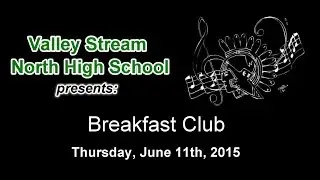 Valley Stream North HS: Breakfast Club 2015