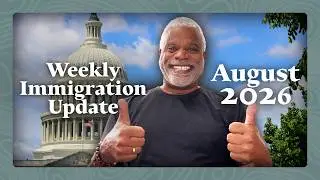 Immigration Good News Update - 8/19/26 - GrayLaw TV