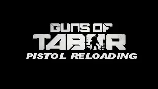 Guns of Tabor - Introduction: Pistol Reloading