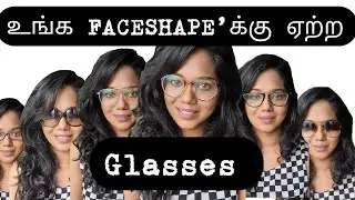 Glasses for your Face shape in Tamil | Preet LifeStylist