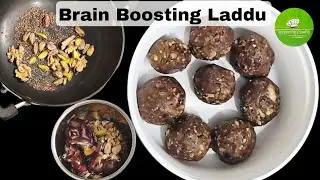 Brain boosting Laddu  | ಬುದ್ಧಿ ಶಕ್ತಿಯನ್ನು ಹೆಚ್ಚಿಸುವ ಲಡ್ಡು |Healthy Snacks