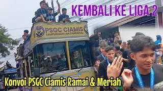 Konvoi PSGC Ciamis Ramai dan Meriah, Sampurasun Liga 2 #liga2 #psgc 