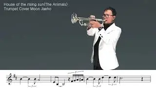 House of the rising sun(The Animals)Trumpet Cover Moon Jaeho