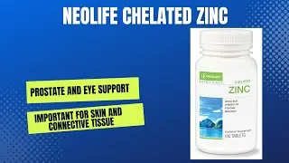 NeoLife Chelated Zinc &ndash; (100 Tablets) -Zinc supplement for immune, memory, prostate and eye support