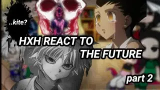||HXH REACT TO THE FUTURE PART 2||HUNTERXHUNTER||HXH||GACHA LIFE||ENJOY||REKI-CHAN||