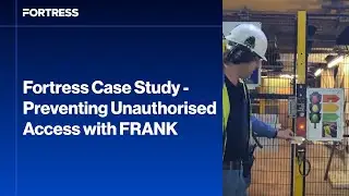 Fortress Case Study - Preventing Unauthorised Access with FRANK