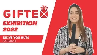 Giftex 2022 | Drive You Nuts | Gifting Exhibition