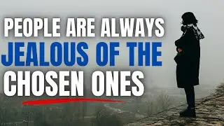 THIS IS WHY PEOPLE ARE JEALOUS OF THE GOD'S CHOSEN ONES! (Christian Motivation)