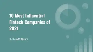 10 Most Influential Fintech Companies of 2021