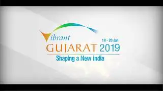 Vibrant Gujarat Global Summit 2019 - Be a part of history in the making (English)