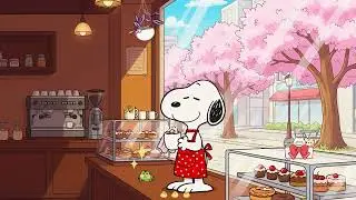 Snoopy's Cafe Morning ☕🌸 Relaxing Lofi Hip Hop Mix ✨ for Study & Chill Vibes