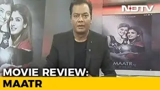 Film Review: Maatr