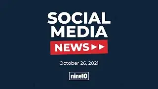 Social Media News Oct 26 2021