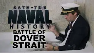 Bath Tub Naval History - Battle of Dover Strait