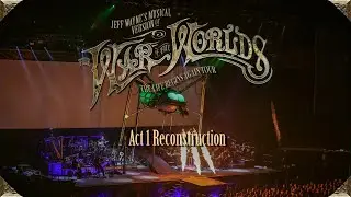 Jeff Wayne's Musical Version of The War Of The Worlds -Act 1- Life Begins Again Tour Reconstruction