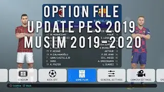 UPDATE PES 2019 OPTION FILE KITS + Transfer of Summer 2019/2020 PS4