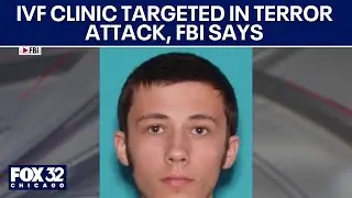 IVF clinic targeted in terror attack, FBI says