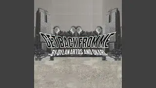 Get Back From Me (feat. D'KARI)
