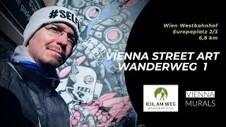 🎨 Vienna Street Art Wanderweg 1 - Vienna Murals 👣🏙