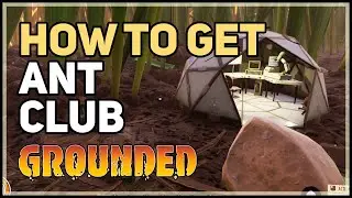 How to get Ant Club Grounded Level 2 Weapon