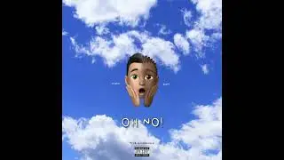Flywlkr - Oh No! (feat. Cari) Prod. CoopDaville