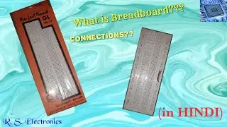 Breadboard explained in Hindi [with practical]  || R. S. Electronics