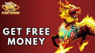 How to Get Free Money on FireKirin? 2025 | Fire Kirin Game